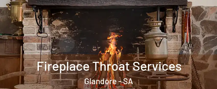 Fireplace Throat Services Glandore - SA