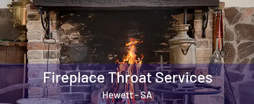 Fireplace Throat Services Hewett - SA