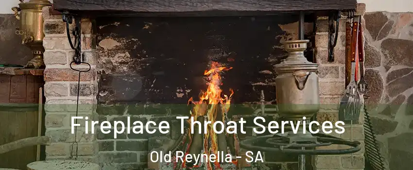  Fireplace Throat Services Old Reynella - SA