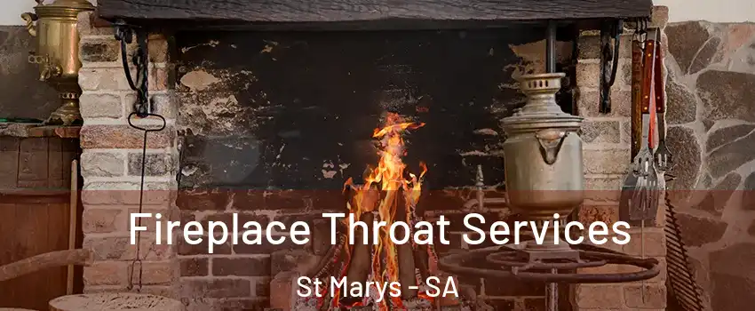  Fireplace Throat Services St Marys - SA