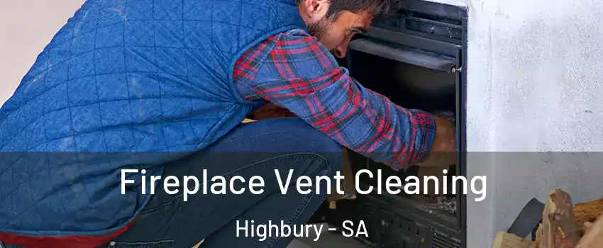  Fireplace Vent Cleaning Highbury - SA