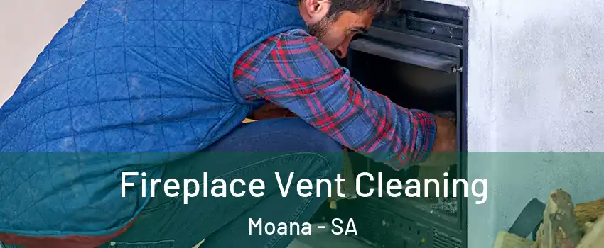  Fireplace Vent Cleaning Moana - SA