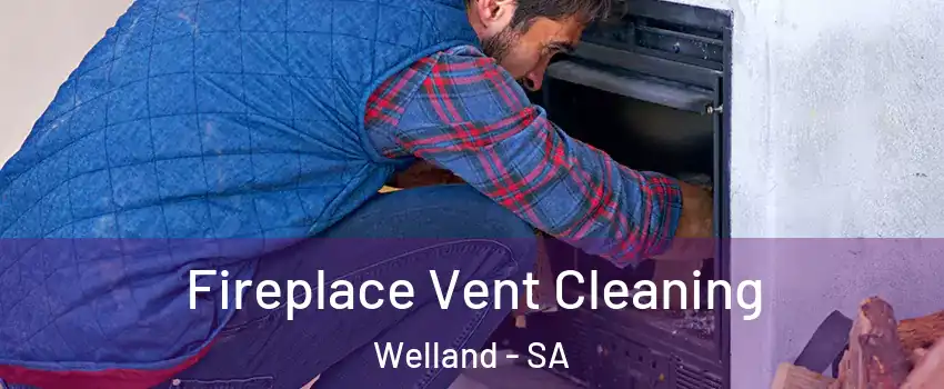  Fireplace Vent Cleaning Welland - SA