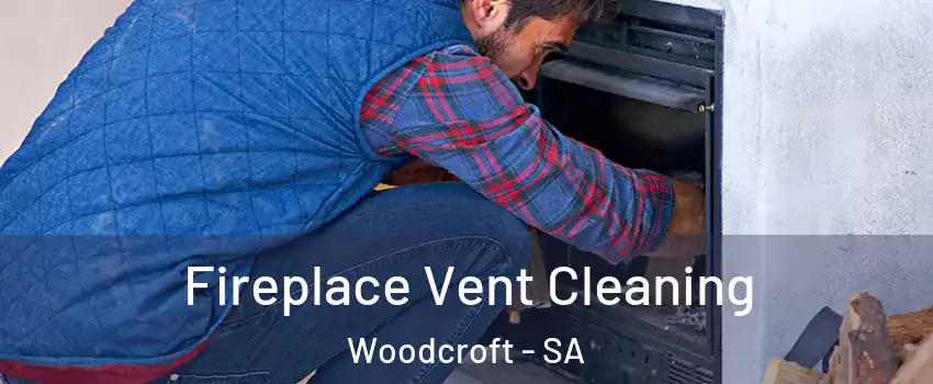  Fireplace Vent Cleaning Woodcroft - SA
