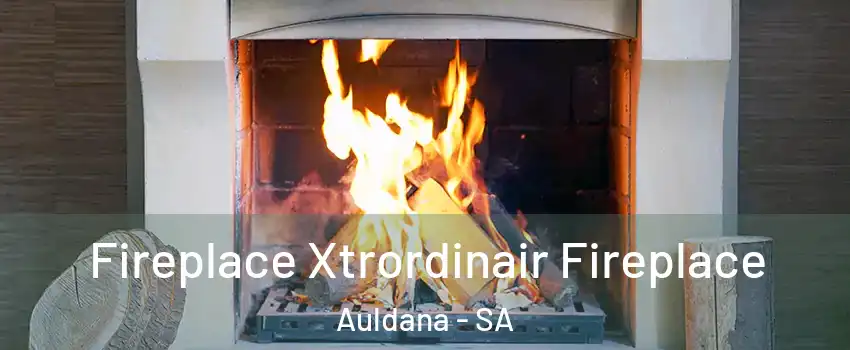  Fireplace Xtrordinair Fireplace Auldana - SA