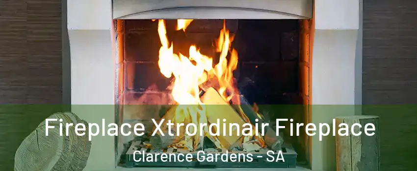 Fireplace Xtrordinair Fireplace Clarence Gardens - SA