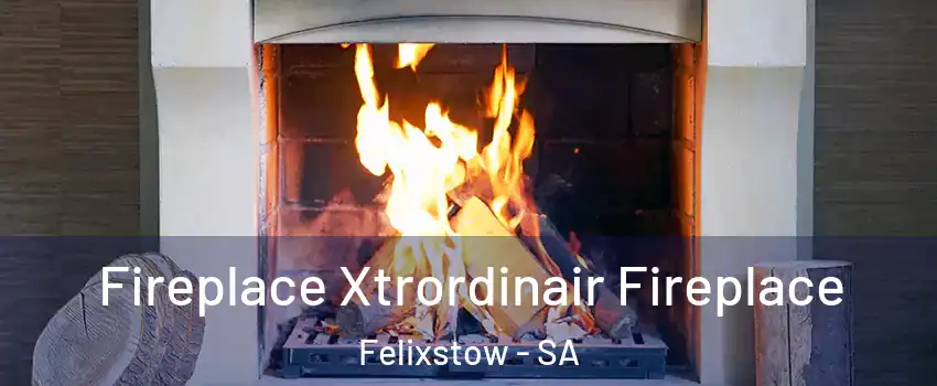 Fireplace Xtrordinair Fireplace Felixstow - SA