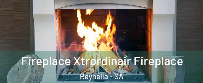  Fireplace Xtrordinair Fireplace Reynella - SA