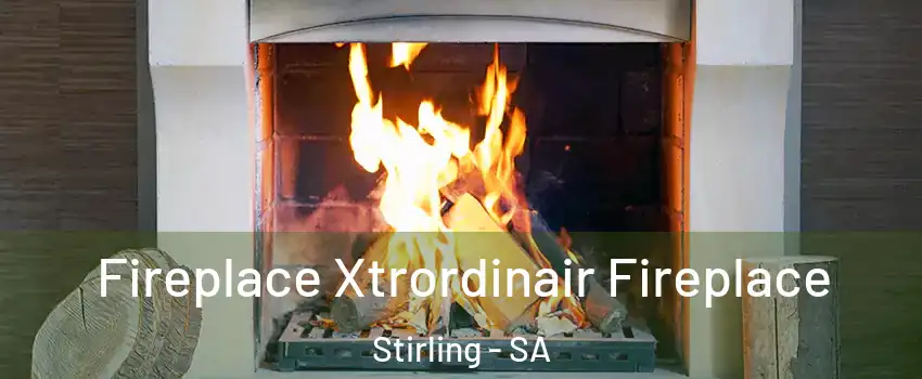 Fireplace Xtrordinair Fireplace Stirling - SA