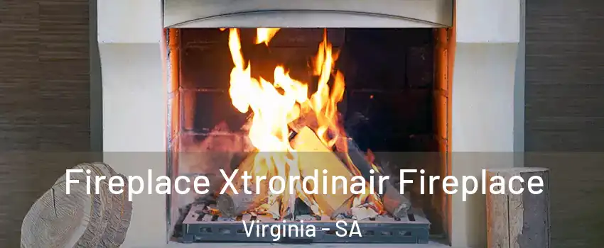  Fireplace Xtrordinair Fireplace Virginia - SA