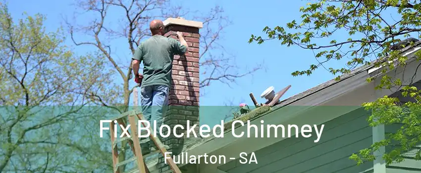 Fix Blocked Chimney Fullarton - SA