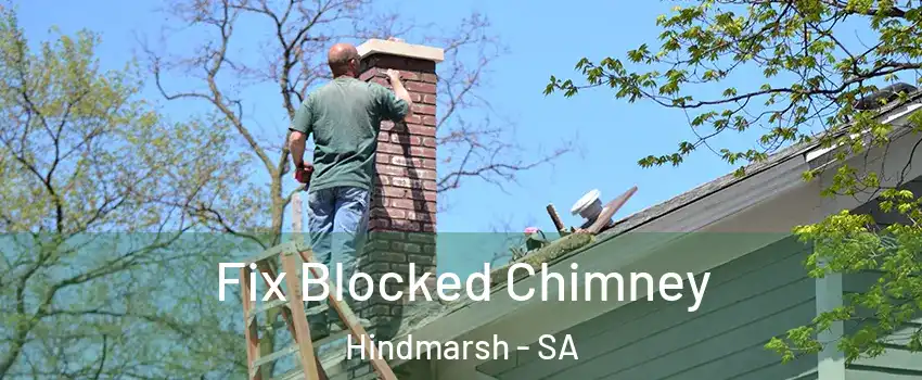 Fix Blocked Chimney Hindmarsh - SA