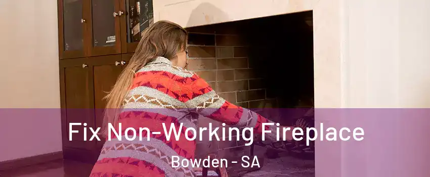 Fix Non-Working Fireplace Bowden - SA