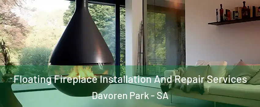Floating Fireplace Installation And Repair Services Davoren Park - SA