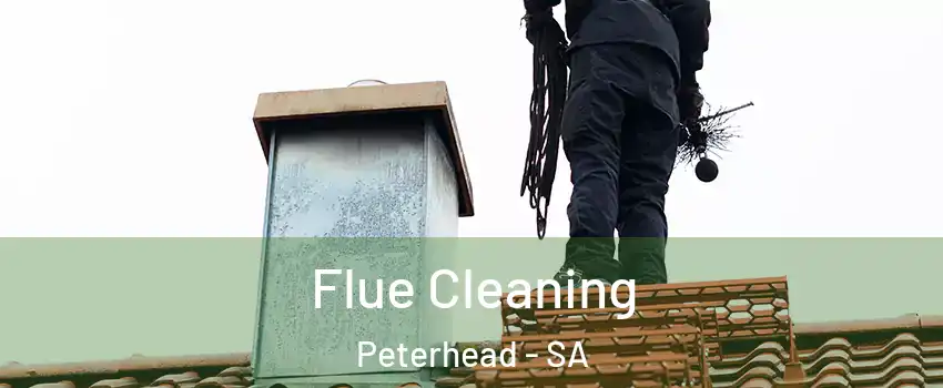  Flue Cleaning Peterhead - SA