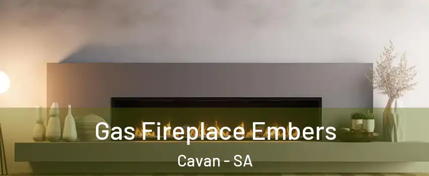 Gas Fireplace Embers Cavan - SA