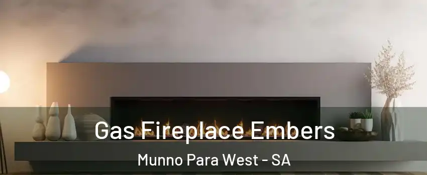  Gas Fireplace Embers Munno Para West - SA
