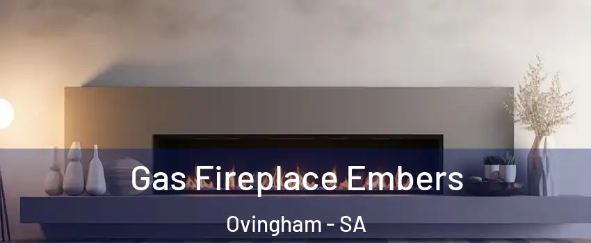  Gas Fireplace Embers Ovingham - SA