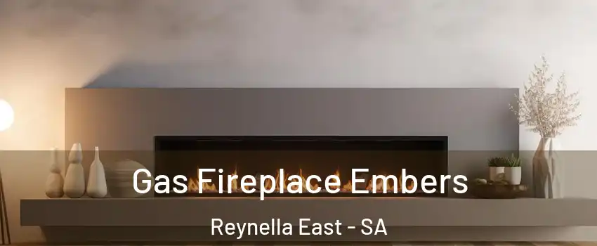 Gas Fireplace Embers Reynella East - SA