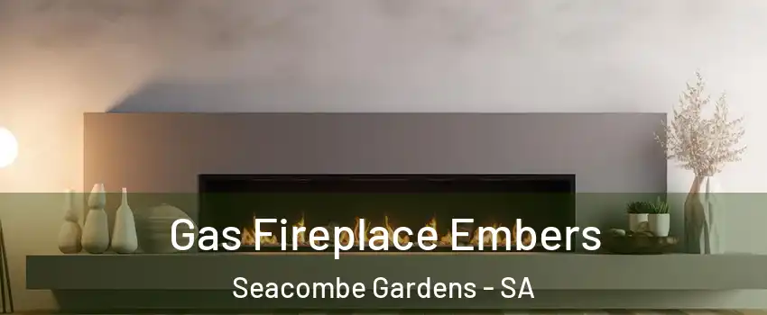  Gas Fireplace Embers Seacombe Gardens - SA