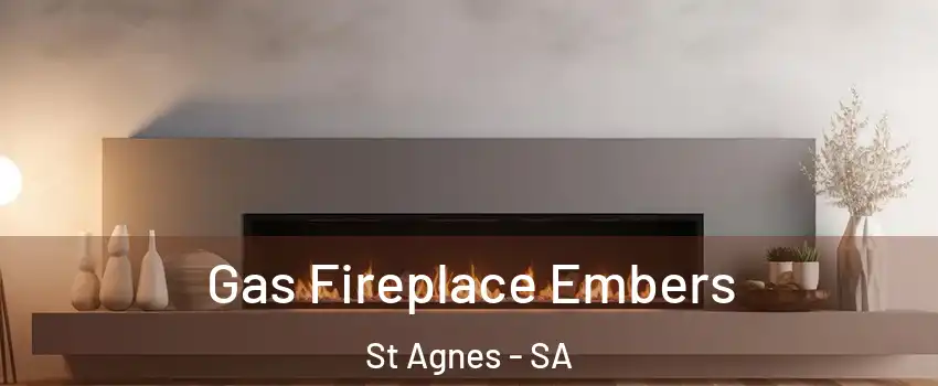  Gas Fireplace Embers St Agnes - SA