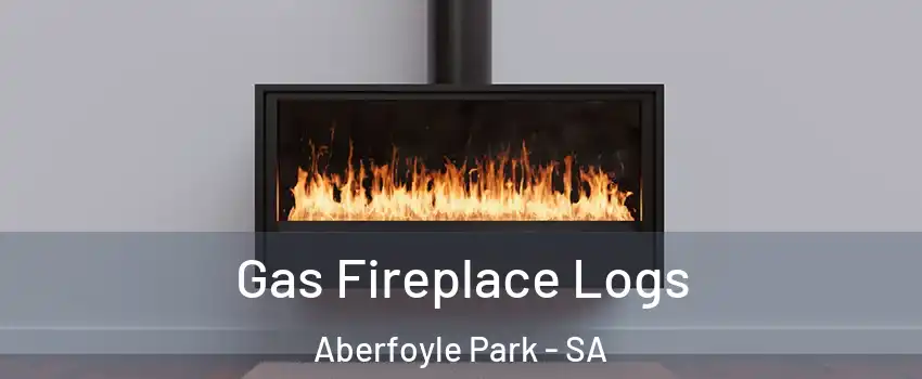 Gas Fireplace Logs Aberfoyle Park - SA