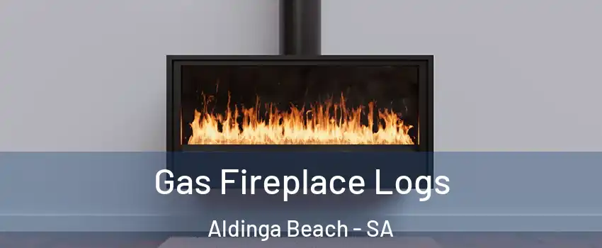 Gas Fireplace Logs Aldinga Beach - SA