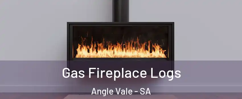 Gas Fireplace Logs Angle Vale - SA