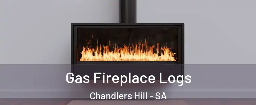 Gas Fireplace Logs Chandlers Hill - SA