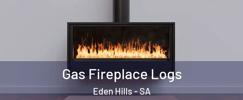 Gas Fireplace Logs Eden Hills - SA
