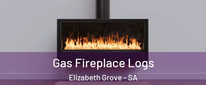 Gas Fireplace Logs Elizabeth Grove - SA