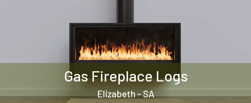 Gas Fireplace Logs Elizabeth - SA