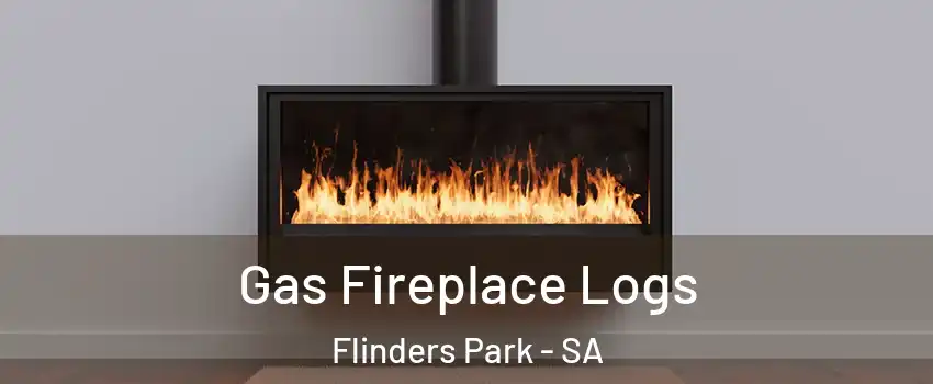 Gas Fireplace Logs Flinders Park - SA