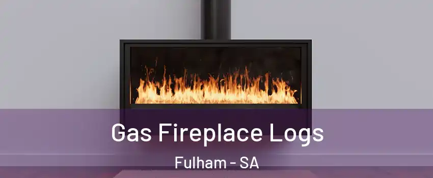 Gas Fireplace Logs Fulham - SA