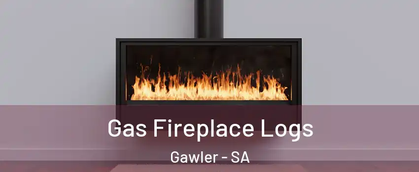 Gas Fireplace Logs Gawler - SA