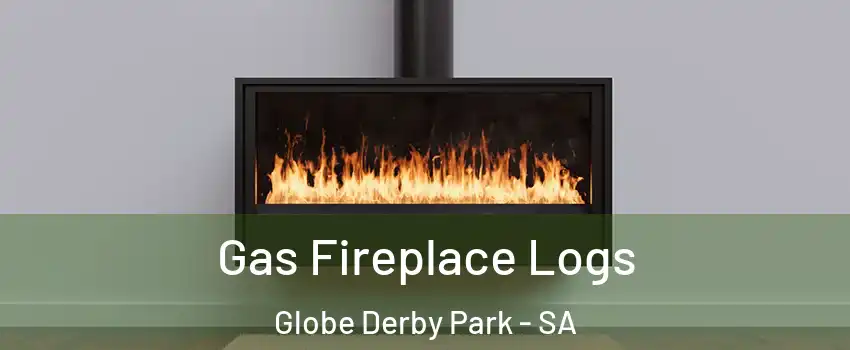 Gas Fireplace Logs Globe Derby Park - SA