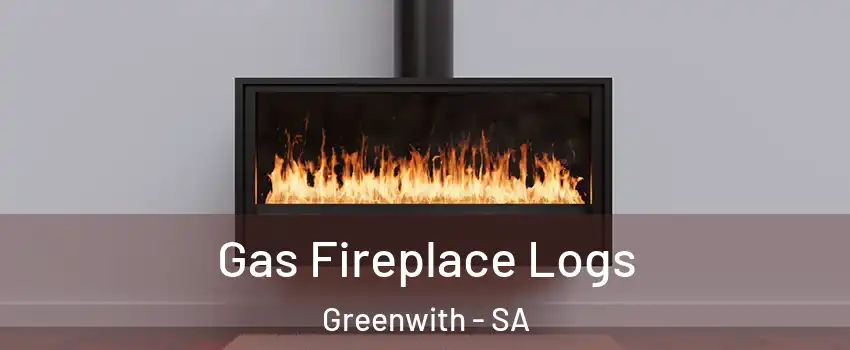 Gas Fireplace Logs Greenwith - SA