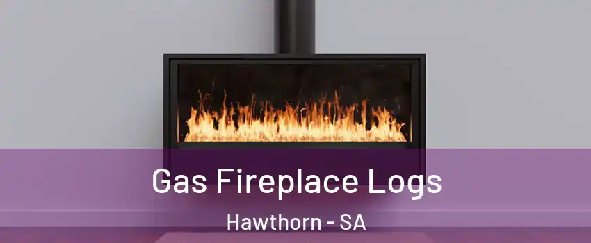 Gas Fireplace Logs Hawthorn - SA