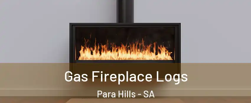  Gas Fireplace Logs Para Hills - SA