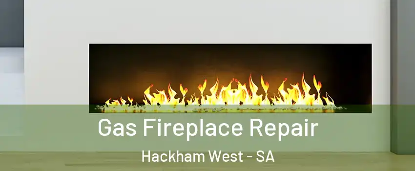 Gas Fireplace Repair Hackham West - SA