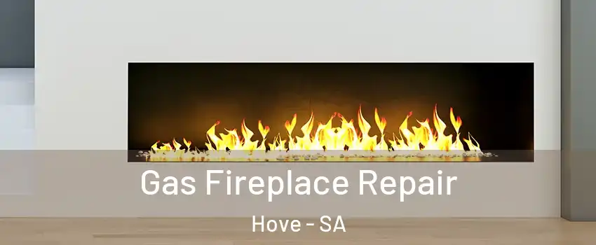 Gas Fireplace Repair Hove - SA