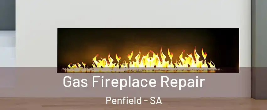 Gas Fireplace Repair Penfield - SA