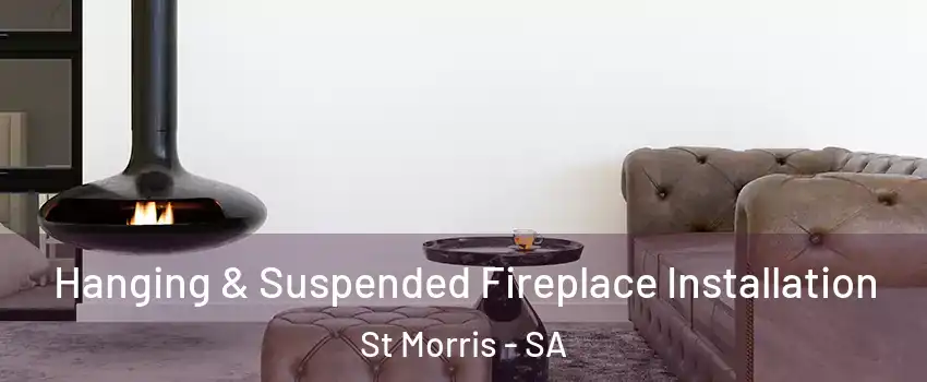  Hanging & Suspended Fireplace Installation St Morris - SA