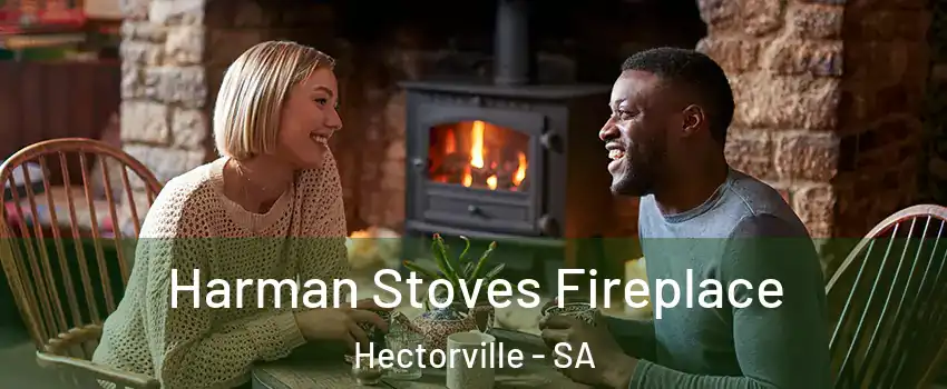 Harman Stoves Fireplace Hectorville - SA