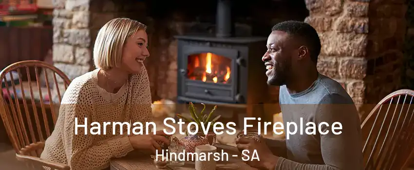 Harman Stoves Fireplace Hindmarsh - SA