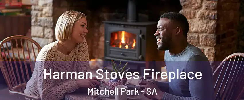  Harman Stoves Fireplace Mitchell Park - SA