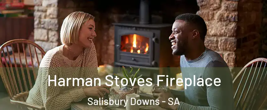 Harman Stoves Fireplace Salisbury Downs - SA