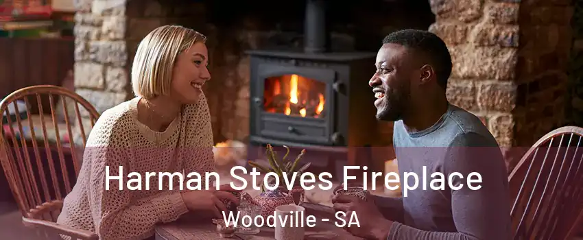 Harman Stoves Fireplace Woodville - SA