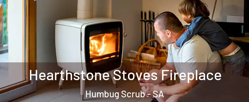  Hearthstone Stoves Fireplace Humbug Scrub - SA