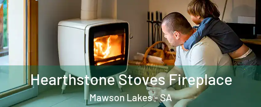  Hearthstone Stoves Fireplace Mawson Lakes - SA